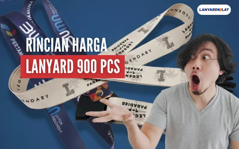 Harga Lanyard 900 Pcs Terbaru, Langsung dari Vendor Terpercaya