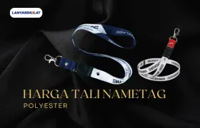 Harga Tali Nametag Polyester, Cetak Langsung di LanyardKilat