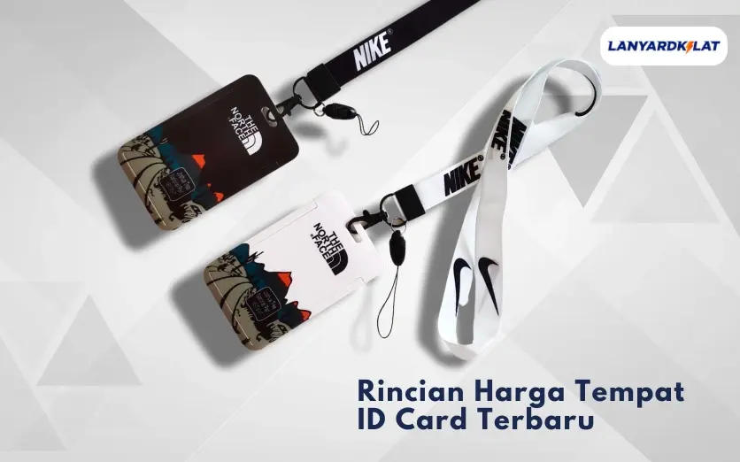 Harga Tempat ID Card Terbaru Bulan Ini