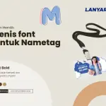 Ketahui 4+ Jenis Font untuk Nametag yang Keren dan Kreatif