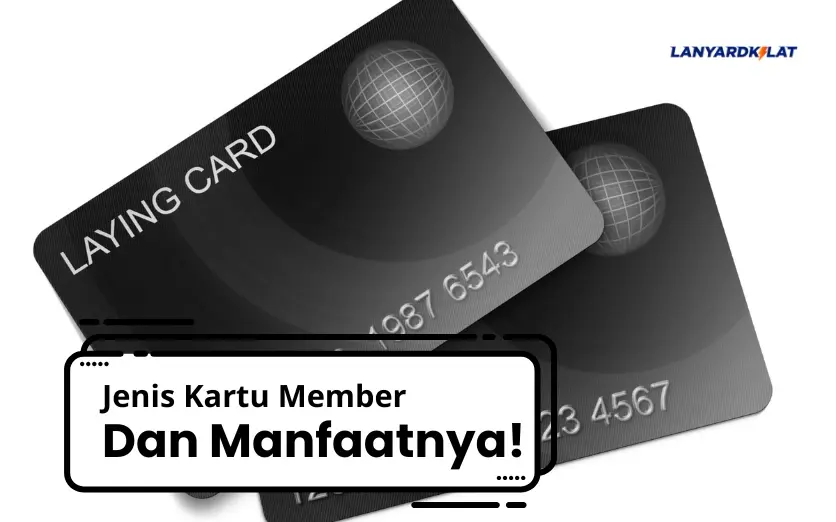 Ketahui Jenis Kartu Member dan Manfaatnya