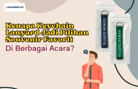 Kenapa Keychain Lanyard Jadi Pilihan Souvenir Favorit di Berbagai Acara?