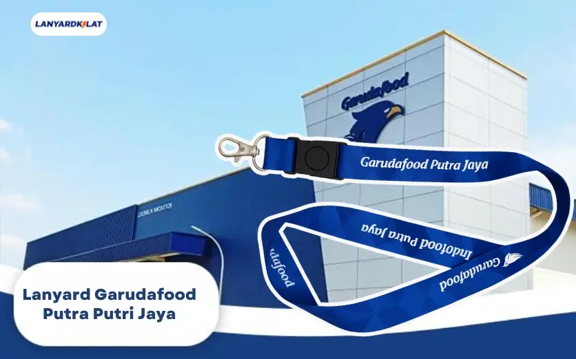 Lanyard Garudafood Putra Putri Jaya: Identitas, Keamanan, dan Branding Perusahaan Besar