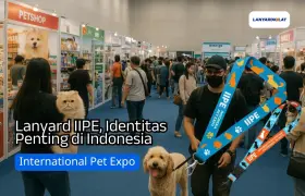 Lanyard IIPE: Identitas Penting di Indonesia International Pet Expo