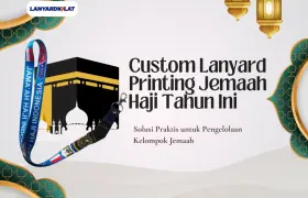 Custom Lanyard Printing Jemaah Haji dan Umroh Murah