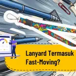 Apakah Lanyard Termasuk Produk Fast-Moving?