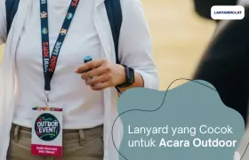Lanyard yang Cocok untuk Acara Outdoor, Cetak 24 Jam