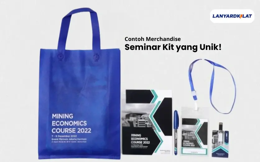 Eksklusif! 12 Contoh Merchandise Seminar Kit yang Unik