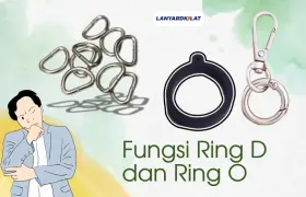Kenali Perbedaan Ring D dan Ring O dalam Lanyard, Lengkap!