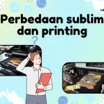 Sublim vs Printing, Pahami Perbedaannya Sebelum Cetak