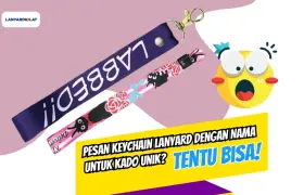 Pesan Keychain Lanyard dengan Nama untuk Kado Unik? Tentu Bisa!