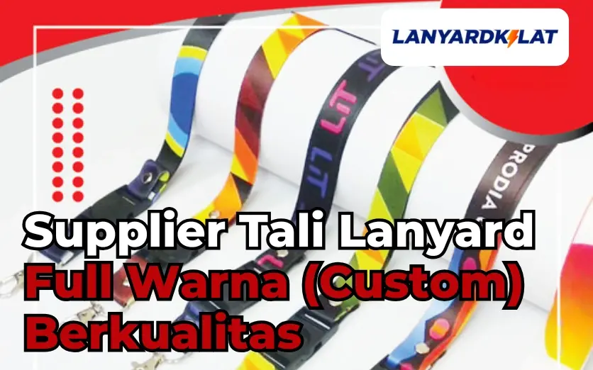 Supplier Tali Lanyard Full Warna (Custom) Berkualitas #1