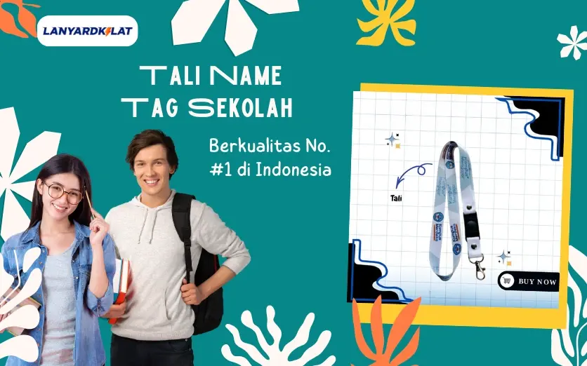 Tali Name Tag Sekolah Berkualitas No. #1 di Indonesia