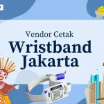 Vendor Wristband Jakarta, Cetak Custom Cepat & Berkualitas