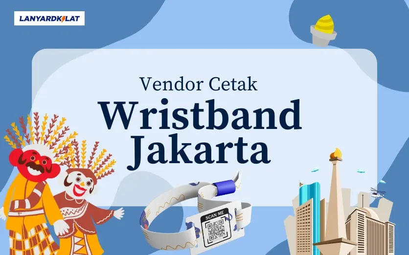 Vendor Wristband Jakarta, Cetak Custom Cepat & Berkualitas