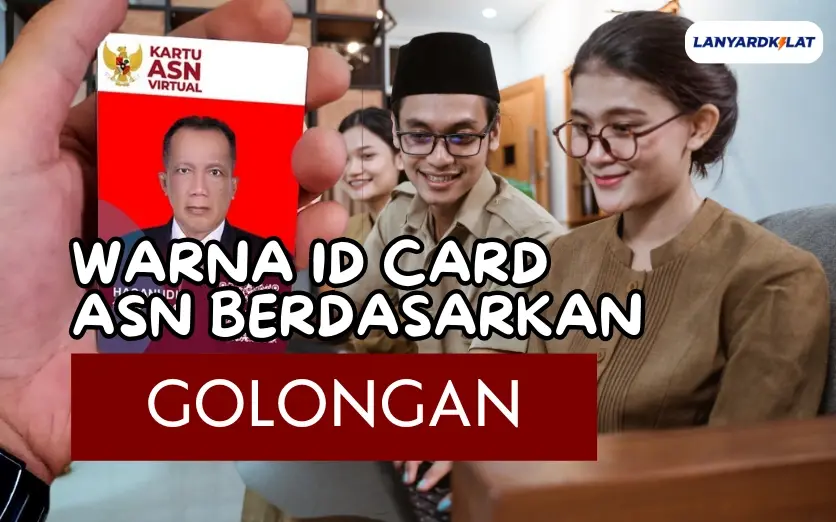 Warna ID Card ASN Didasari Oleh Permendagri Sesuai Golongan