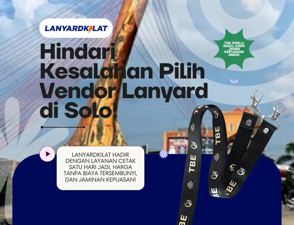 Banyak Orang Salah Pilih Vendor Lanyard di Solo-1