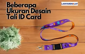 Beberapa Ukuran Desain Tali ID Card