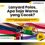 Tali Lanyard Polos dengan Berbagai Jenis Bahan dan Contoh