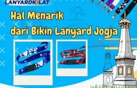 Hal Menarik dari Bikin Lanyard Jogja