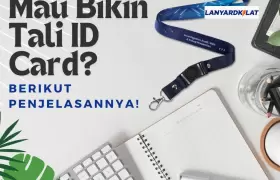 Mau Bikin Tali ID Card? Berikut Penjelasannya!