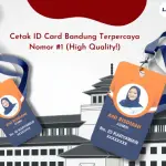 Cetak ID Card Bandung Terpercaya Nomor #1 (High Quality!)