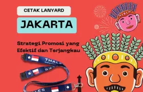 Cetak Lanyard di Jakarta untuk Segala Kebutuhan Promosi Anda