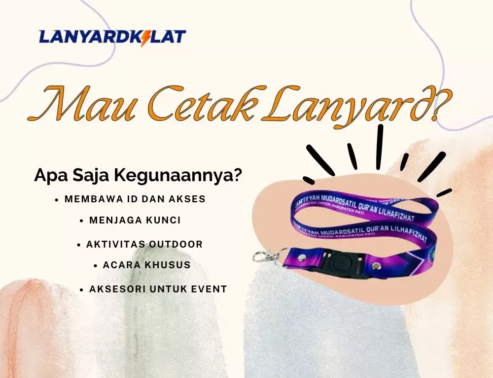 Mau Cetak Lanyard? Apa Saja Kegunaannya?