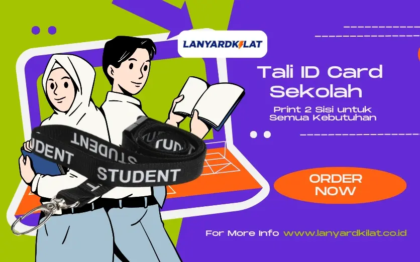 Cetak Tali ID Card Sekolah untuk Segala Kebutuhan