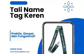 Cetak Tali Name Tag, Praktis dan Simpel!