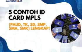 6 Contoh ID Card MPLS (Paud, TK, SD, SMP, SMA, SMK) Lengkap!