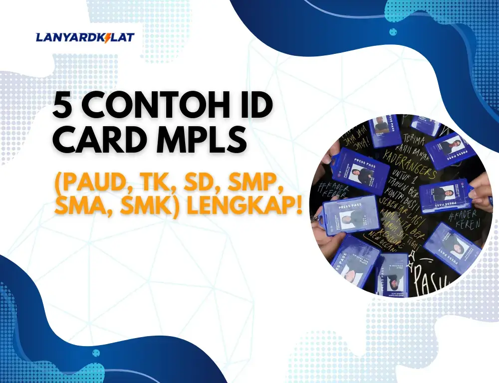 6 Contoh ID Card MPLS (Paud, TK, SD, SMP, SMA, SMK) Lengkap!