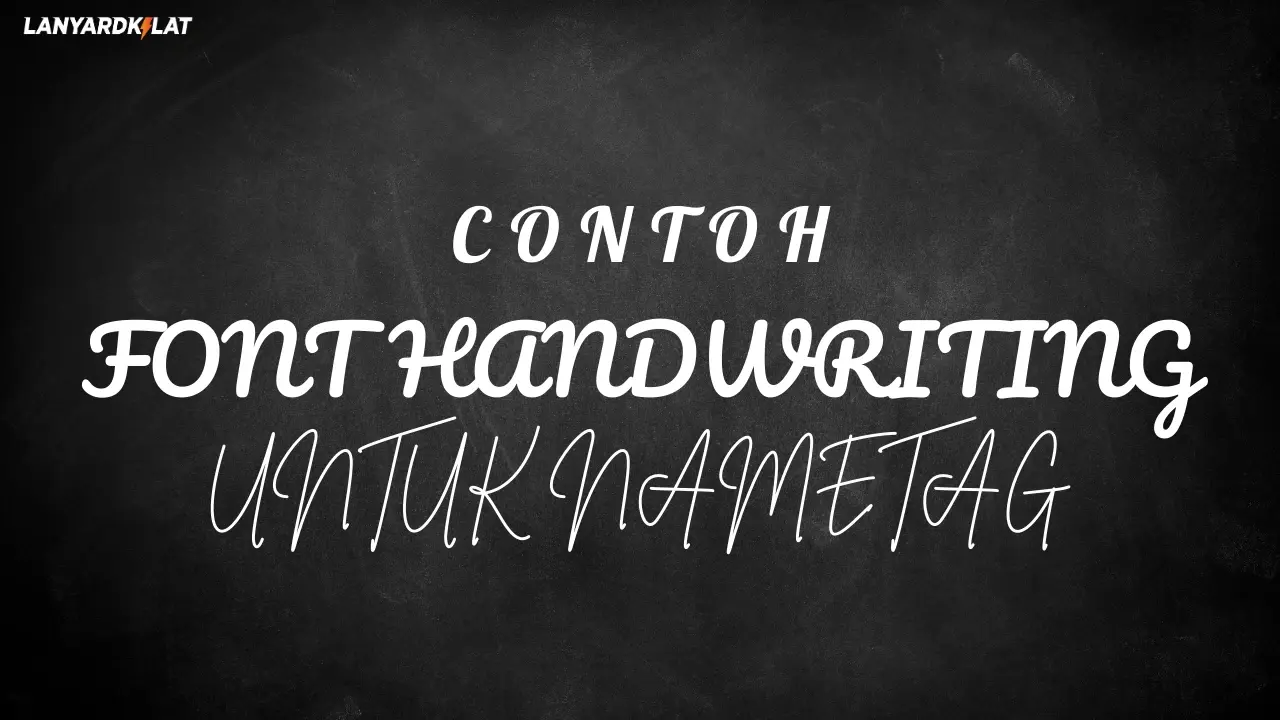 font-handwriting-untuk-nametag.webp