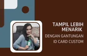 Gantungan ID Card Custom Siap Percantik Penampilan