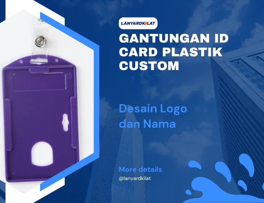 Cetak Gantungan ID Card Plastik Keren dan High Quality