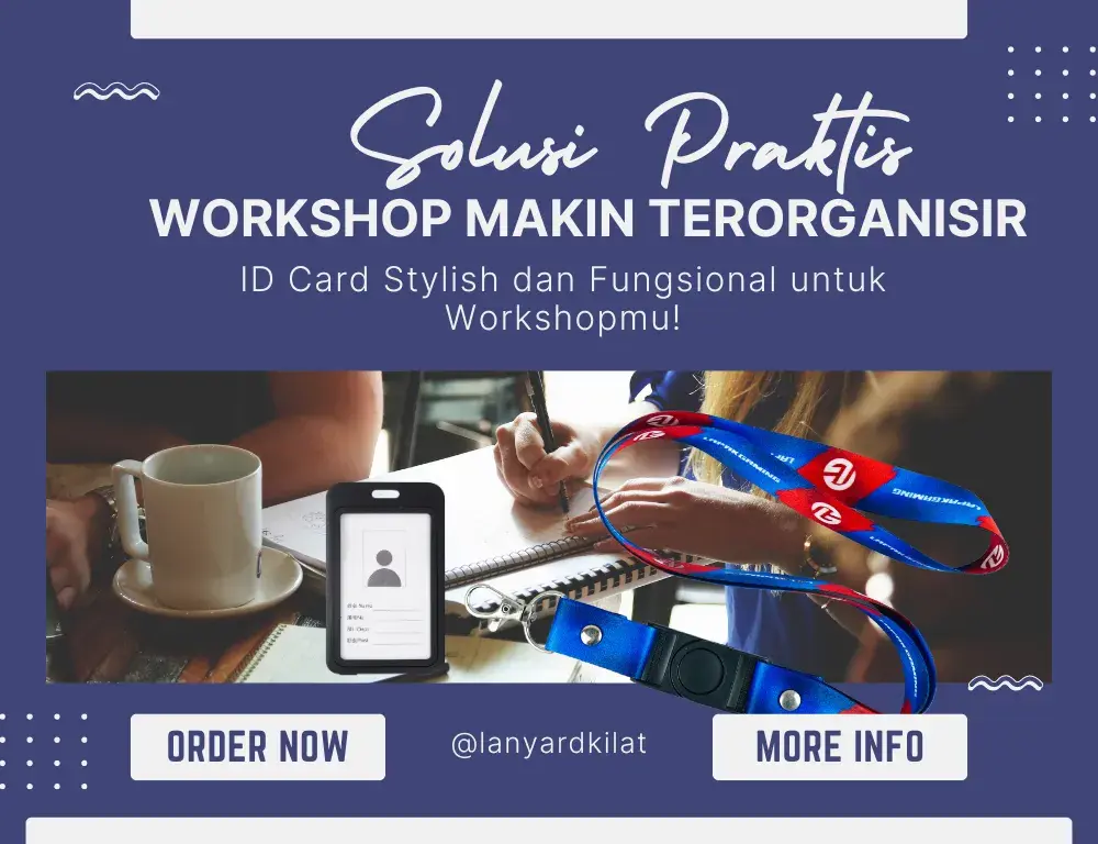 Gantungan Id Card untuk Acara Workshop, Ini Informasinya!