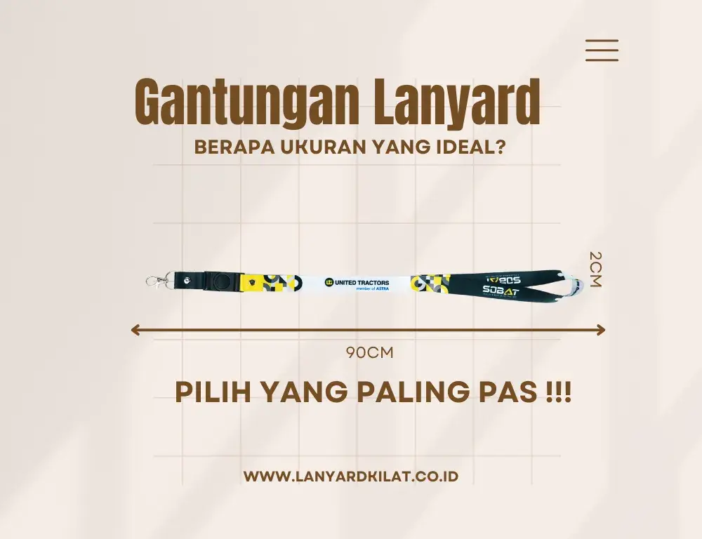 Gantungan Lanyard, Berapa Ukurannya yang Pantas?