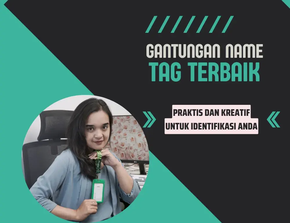 Gantungan Name Tag Terbaik: Kreatif dan Berguna untuk Identifikasi Anda