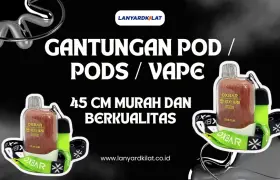 Gantungan Pod / Pods / Vape 45 CM Murah dan Berkualitas