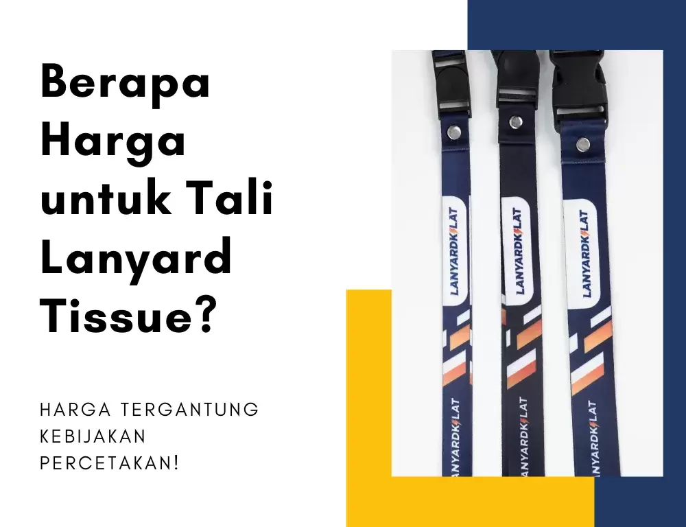 Harga untuk Tali Lanyard Tissue