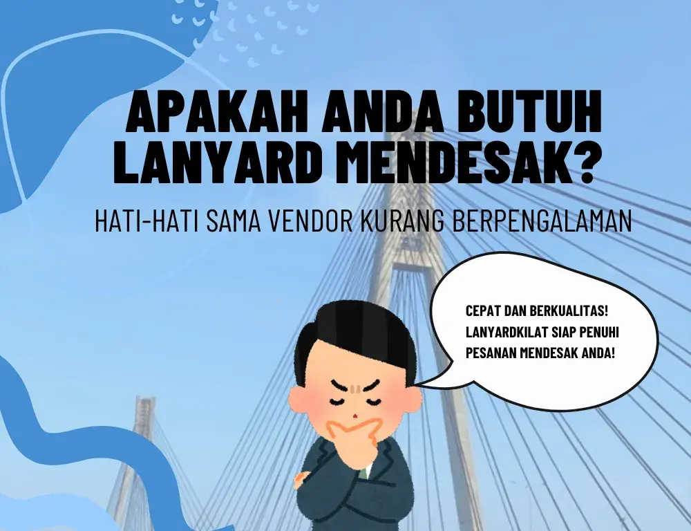 hati sama Vendor Lanyard Kurang Berpengalaman