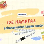 7+ Ide Hampers Lebaran untuk Teman Kantor, Dijamin Suka!