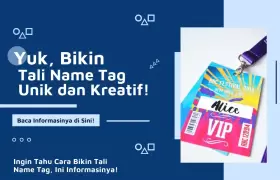 Ingin Tahu Cara Bikin Tali Name Tag? Ini Informasinya!