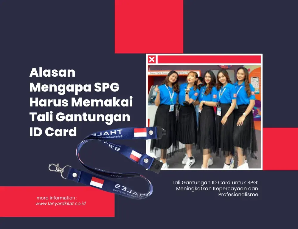 Kenapa para SPG Harus Menggunakan Tali Gantungan Id Card?