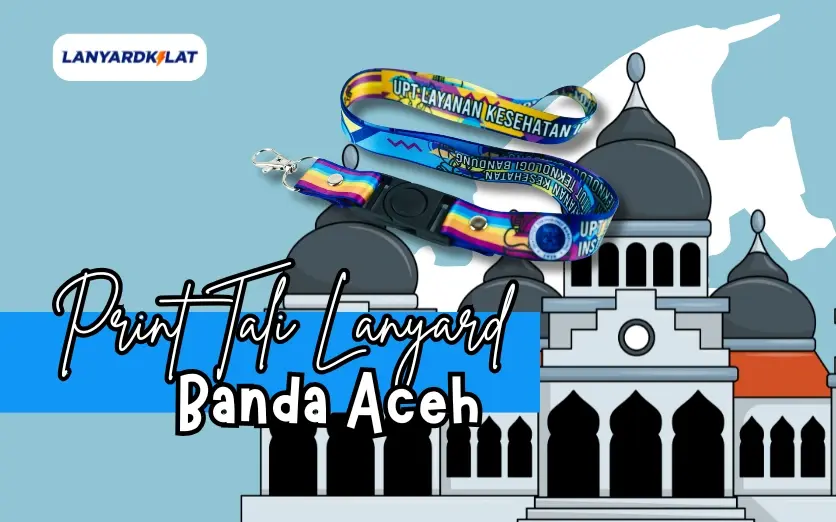 Lanyard Banda Aceh, Percetakan Sublimasi Tali ID Card 2 Sisi