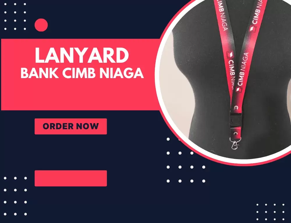 Lanyard Bank CIMB Niaga; Pengertian, Fungsi, dan Contohnya