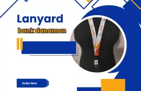 Lanyard Bank Danamon; Pengertian, Fungsi, dan Contohnya