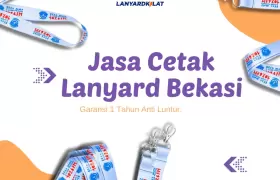 Jasa Cetak Lanyard Bekasi Garansi 1 Tahun Anti Luntur