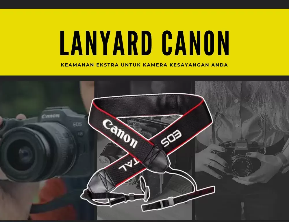 Lanyard Canon; Pengertian, Fungsi, dan Contohnya