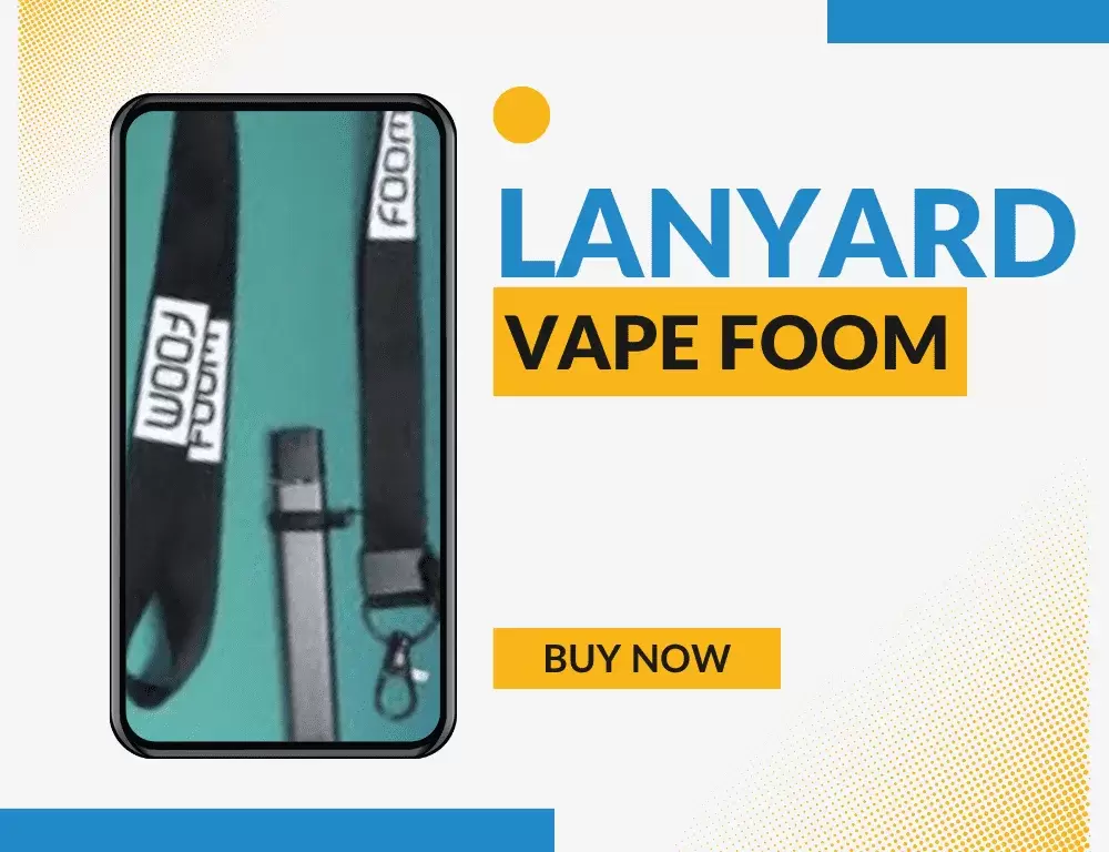 Lanyard Vape Foom; Pengertian, Fungsi, dan Contohnya